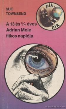 Sue Townsend - A 13 és 3/4 éves Adrian Mole titkos naplója [antikvár]