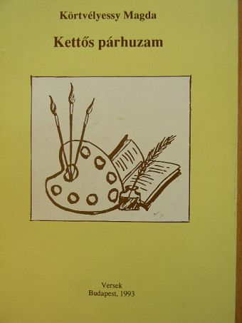 Körtvélyessy Magda - Kettős párhuzam [antikvár]