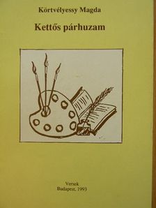Körtvélyessy Magda - Kettős párhuzam [antikvár]