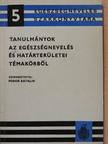 Dr. Buda Béla - Tanulmányok az egészségnevelés és határterületei témakörből [antikvár]