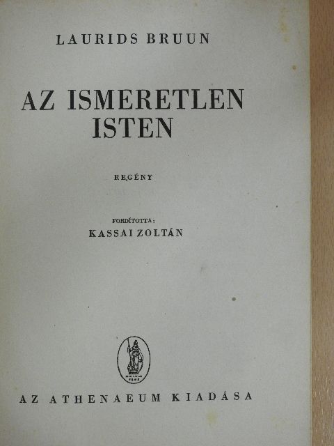 Laurids Bruun - Az ismeretlen Isten [antikvár]