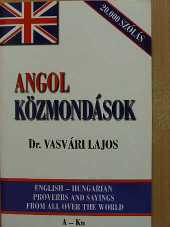 Dr. Vasvári Lajos - Angol közmondások 1. (töredék) [antikvár]
