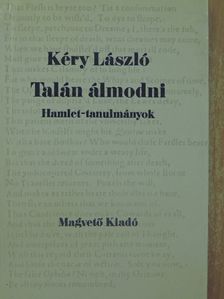 Kéry László - Talán álmodni [antikvár]