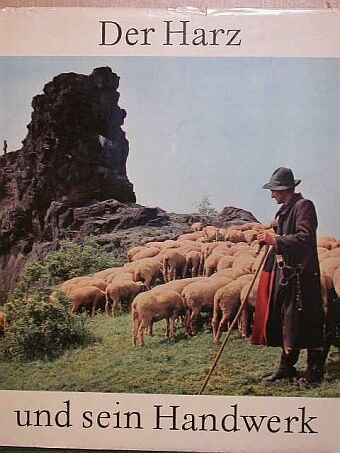 Ernst Schäfer - Der Harz und sein Handwerk [antikvár]