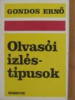 Gondos Ernő - Olvasói ízléstípusok [antikvár]