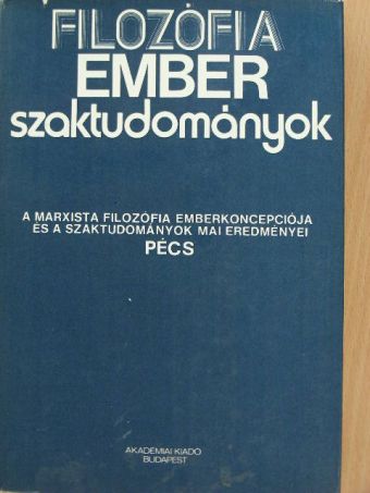 Ádám György - Filozófia-ember-szaktudományok [antikvár]