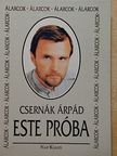 Csernák Árpád - Este próba [antikvár]