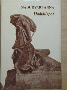 Nádudvari Anna - Hadiállapot [antikvár]