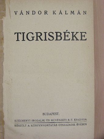 Vándor Kálmán - Tigrisbéke [antikvár]