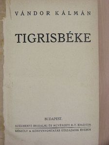 Vándor Kálmán - Tigrisbéke [antikvár]