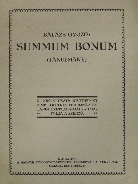 Balázs Győző - Summum bonum [antikvár]