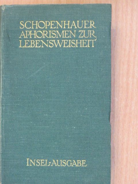 Schopenhauer - Aphorismen zur Lebensweisheit [antikvár]
