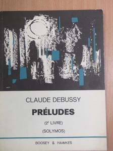 Claude Debussy - Préludes [antikvár]