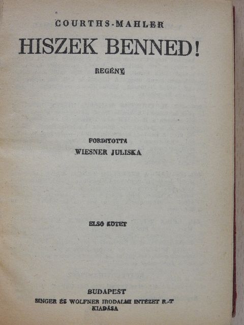 Courths-Mahler - Hiszek benned! I-II. [antikvár]