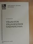 Dr. Szabó József - Vállalatok, vállalkozások gazdaságtana [antikvár]