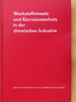 Dipl-Met. G. Hurt - Werkstoffeinsatz und Korrosionsschutz in der chemischen Industrie [antikvár]