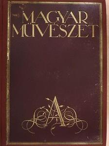 Bártfai Szabó László - Magyar Művészet 1930/1-10. [antikvár]