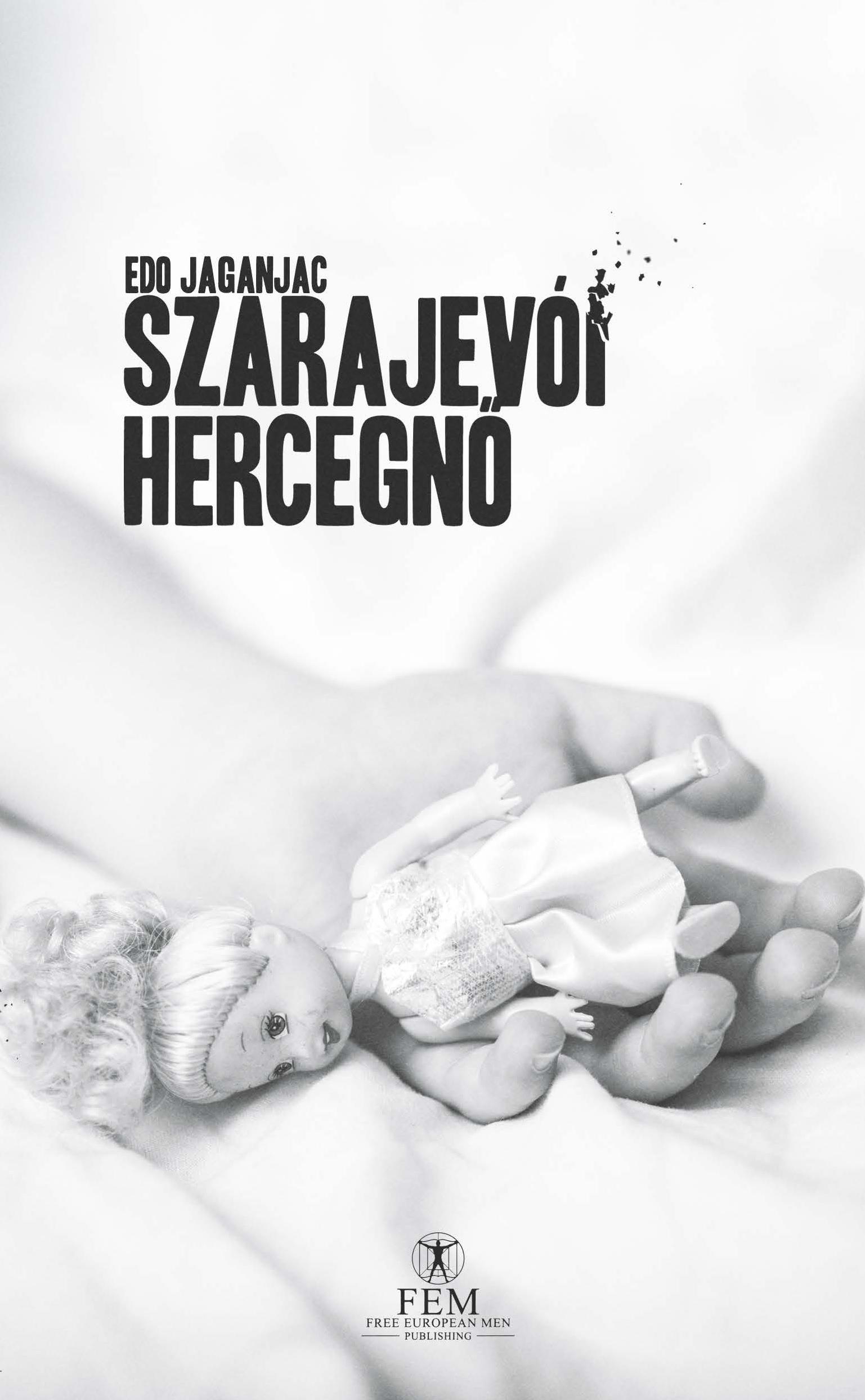 Edo Jaganjac - Szarajevói hercegnő