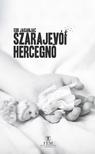 Edo Jaganjac - Szarajevói hercegnő
