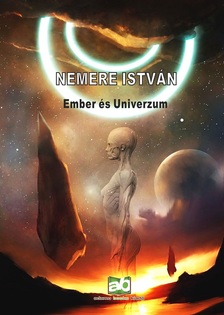 Nemere István - Ember és Univerzum [nyári akció]