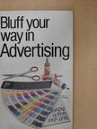 Nigel Foster - Bluff your way in Advertising [antikvár]