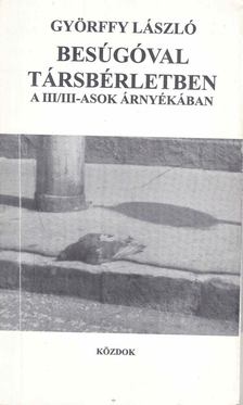 Győrffy László - Besúgóval társbérletben [antikvár]