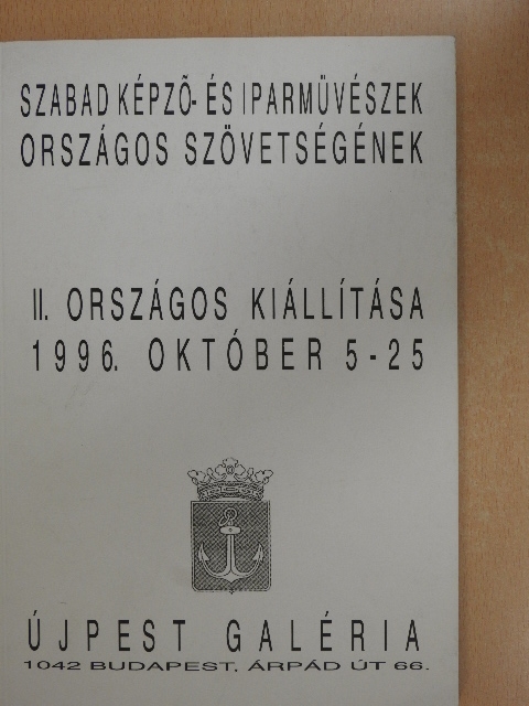 Szabad Képző- és Iparművészek Országos Szövetségének II. Országos Kiállítása [antikvár]