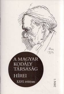 Márkusné Natter-Nád Klára - A Magyar Kodály Társaság hírei 2004/1 [antikvár]