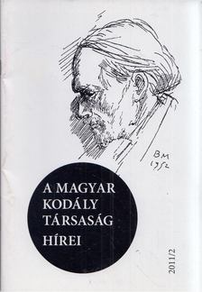 Márkusné Natter-Nád Klára - A Magyar Kodály Társaság hírei 2011/2 [antikvár]