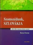 Boros Ferenc - Szomszédunk, Szlovákia [antikvár]