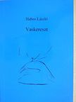 Habos László - Vaskereszt (dedikált példány) [antikvár]