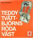 Karin Österling - Teddy Tvättbjörns Röda Väst [antikvár]