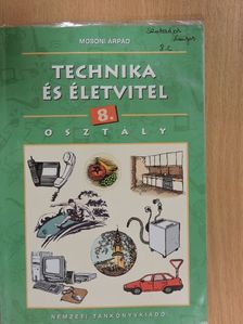 Mosoni Árpád - Technika és életvitel 8. [antikvár]