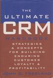 John G. Freeland - The Ultimate Crm Handbook [antikvár]