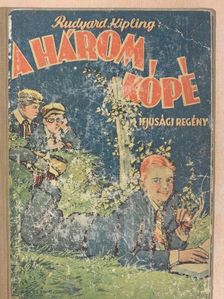 Rudyard Kipling - Három kópé [antikvár]