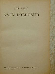 Jókai Mór - Az uj földesúr [antikvár]