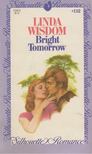 Linda Wisdom - Bright Tomorrow [antikvár]
