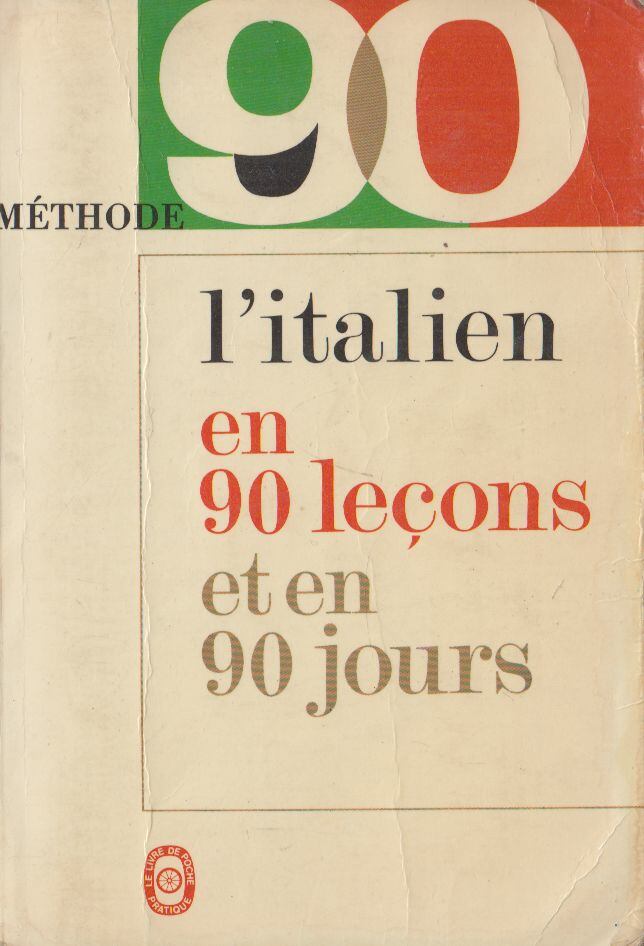 Vittorio Fiocca - L'italien en 90 lecons et en 90 jours [antikvár]