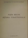 Barabás László - Fejér megye ifjúsági túraútvonalai [antikvár]