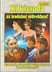 Szabó Zsolt, Tóth Viktória - Ki kicsoda az irodalmi művekben? II. kötet [antikvár]