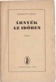 GEREBLYÉS LÁSZLÓ - Árnyék az időben [antikvár]