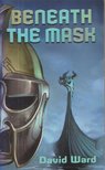 David Ward - Beneath the Mask [antikvár]