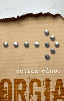 Zoltán Gábor - Orgia [antikvár]