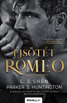 L. J. Shen, Parker S. Huntington - Éjsötét Romeo