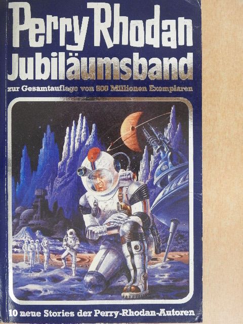 Kurt Mahr - Perry Phodan Jubiläumsband [antikvár]