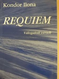 Kondor Ilona - Requiem [antikvár]