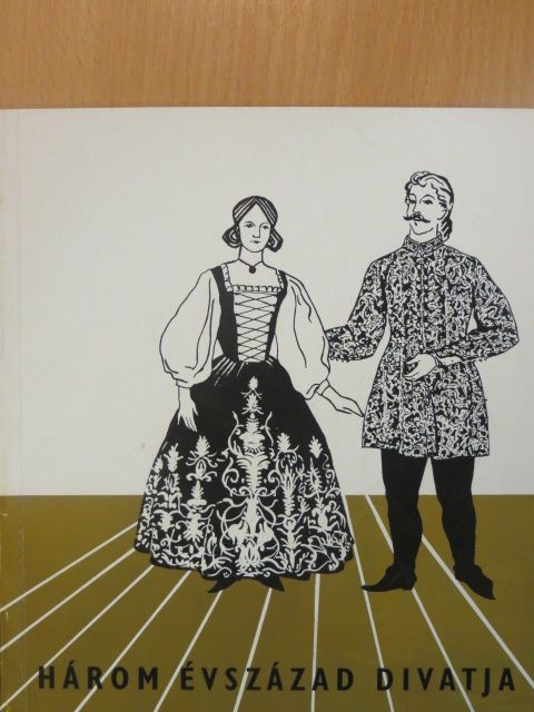 Három évszázad divatja [antikvár]