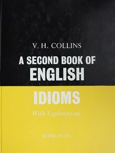 V. H. Collins - A Second Book of English Idioms [antikvár]