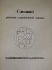 Dr. Gáll Márton - Útmutató plébániai családfelelősök számára [antikvár]
