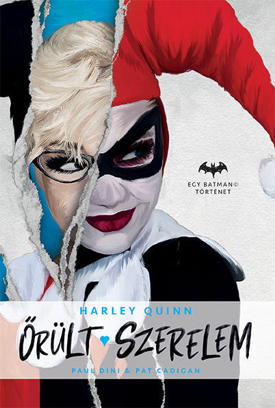 Paul Dini-Pat Cadigan - Őrült szerelem